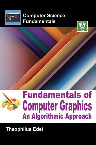 خرید و دانلود نسخه کامل کتاب Fundamentals of Computer Graphics: An Algorithmic Approach (Computer science Fundamentals)