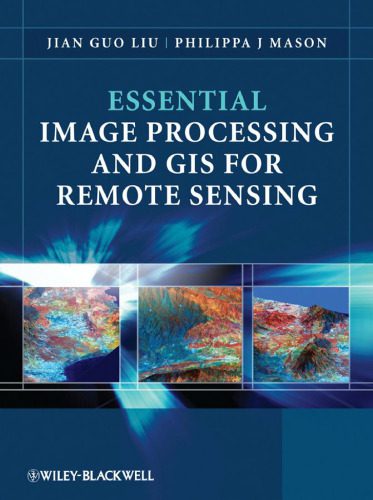 خرید و دانلود نسخه کامل کتاب Essential Image Processing and GIS for Remote Sensing فایل مجازی و دانلودی