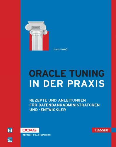 خرید و دانلود نسخه کامل کتاب Oracle Tuning in der Praxis: Rezepte und Anleitungen für Datenbankadministratoren und -entw