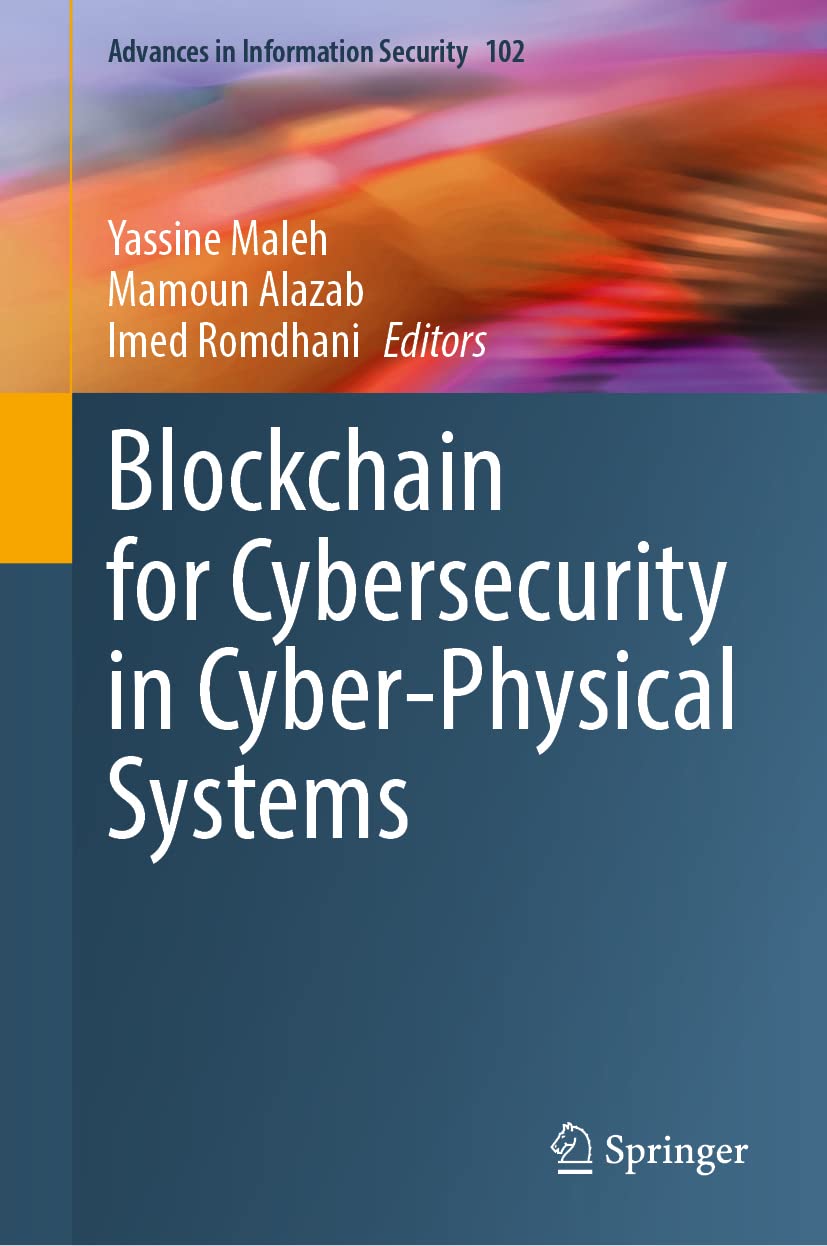 خرید و دانلود نسخه کامل کتاب Blockchain for Cybersecurity in Cyber-Physical Systems فایل مجازی و دانلودی
