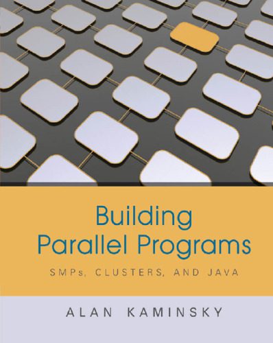 خرید و دانلود نسخه کامل کتاب Building parallel programs: SMPs  clusters  and Java