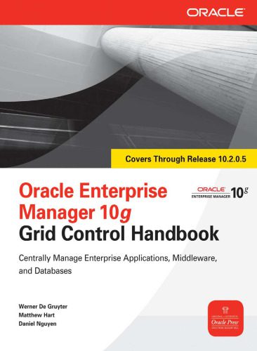 خرید و دانلود نسخه کامل کتاب Oracle Enterprise Manager 10g Grid Control Handbook (Osborne ORACLE Press Series) فایل مجاز