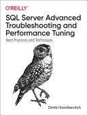 خرید و دانلود نسخه کامل کتاب SQL Server Advanced Troubleshooting and Performance Tuning: Best Practices and Techniques ف