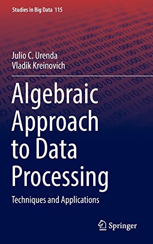 خرید و دانلود نسخه کامل کتاب Algebraic Approach to Data Processing: Techniques and Applications