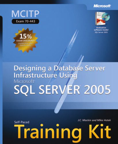 خرید و دانلود نسخه کامل کتاب MCITP Self-Paced Training Kit (Exam 70-443): Designing a Database Server Infrastructure Usi
