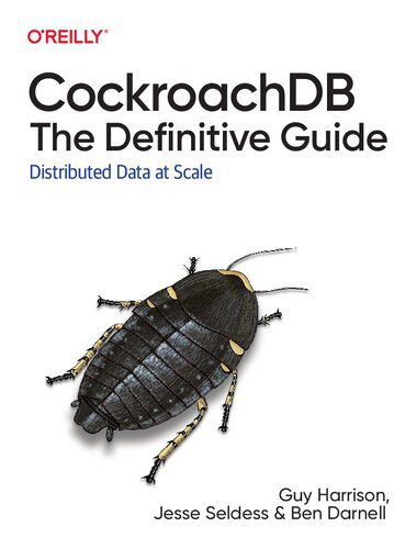 خرید و دانلود نسخه کامل کتاب CockroachDB: The Definitive Guide: Distributed Data at Scale فایل مجازی و دانلودی
