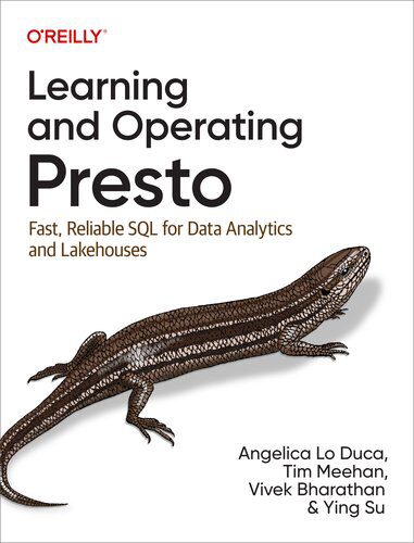 خرید و دانلود نسخه کامل کتاب Learning and Operating Presto: Fast  Reliable SQL for Data Analytics and Lakehouses فایل مج