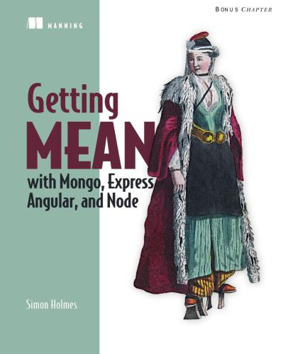 خرید و دانلود نسخه کامل کتاب Getting MEAN with Mongo  Express  Angular  and Node (Additional materials)
