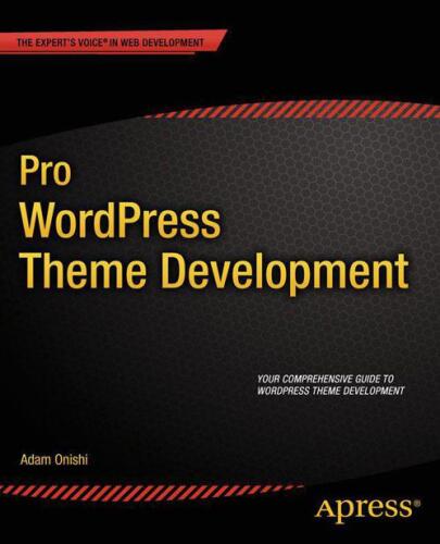 خرید و دانلود نسخه کامل کتاب Pro WordPress Theme Development