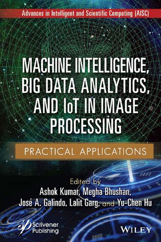 خرید و دانلود نسخه کامل کتاب Machine Intelligence  Big Data Analytics  and IoT in Image Processing: Practical Applicatio