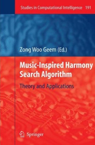 خرید و دانلود نسخه کامل کتاب Music-inspired harmony search algorithm: theory and applications