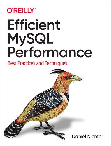 خرید و دانلود نسخه کامل کتاب Efficient MySQL Performance: Best Practices and Techniques فایل مجازی و دانلودی