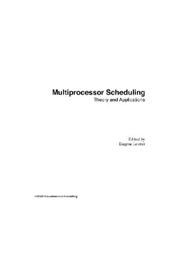 خرید و دانلود نسخه کامل کتاب Multiprocessor Scheduling: Theory and Applications فایل مجازی و دانلودی