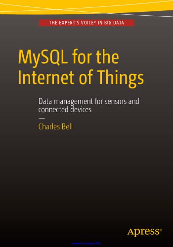 خرید و دانلود نسخه کامل کتاب MySQL for the Internet of Things: Data management for sensors and connected devices فایل مج