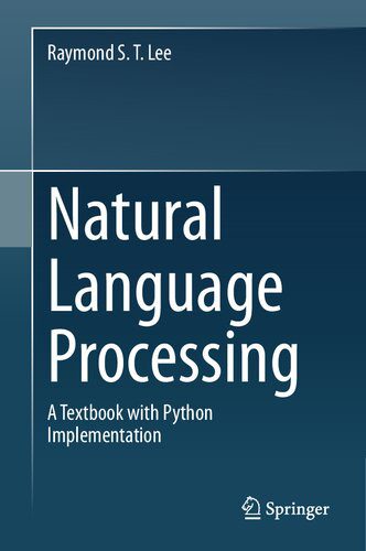 خرید و دانلود نسخه کامل کتاب Natural Language Processing: A Textbook With Python Implementation فایل مجازی و دانلودی