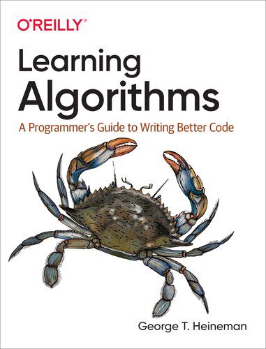 خرید و دانلود نسخه کامل کتاب Learning Algorithms: A Programmer s Guide to Writing Better Code