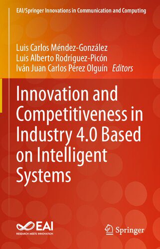 خرید و دانلود نسخه کامل کتاب Innovation and Competitiveness in Industry 4.0 Based on Intelligent Systems فایل مجازی و دا