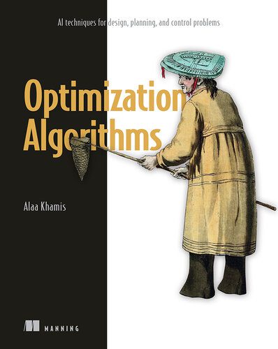 خرید و دانلود نسخه کامل کتاب Optimization Algorithms: AI techniques for design  planning  and control problems