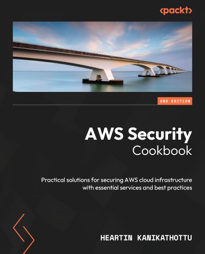 خرید و دانلود نسخه کامل کتاب AWS Security Cookbook: Practical solutions for securing AWS cloud infrastructure with essen