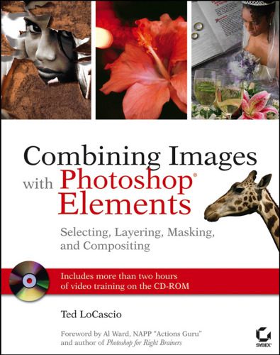 خرید و دانلود نسخه کامل کتاب Combining Images with Photoshop Elements: Selecting  Layering  Masking  and Compositing فای