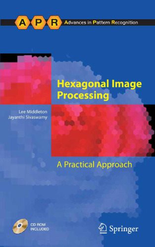 خرید و دانلود نسخه کامل کتاب Hexagonal Image Processing. A Practical Approach فایل مجازی و دانلودی