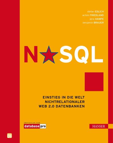 خرید و دانلود نسخه کامل کتاب NoSQL: Einstieg in die Welt nichtrelationaler Web 2.0 Datenbanken فایل مجازی و دانلودی