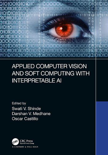 خرید و دانلود نسخه کامل کتاب Applied Computer Vision and Soft Computing with Interpretable AI فایل مجازی و دانلودی