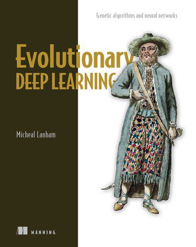 خرید و دانلود نسخه کامل کتاب Evolutionary Deep Learning: Genetic algorithms and neural networks فایل مجازی و دانلودی