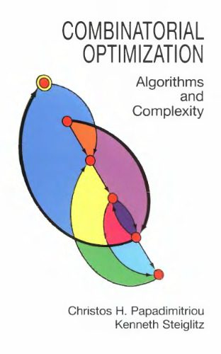 خرید و دانلود نسخه کامل کتاب Combinatorial Optimization: Algorithms and Complexity فایل مجازی و دانلودی