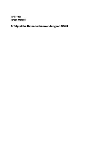 خرید و دانلود نسخه کامل کتاب Erfolgreiche Datenbankanwendung mit SQL3: ▪ Praxisorientierte Anleitung ▪ effizienter Einsa