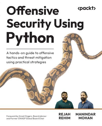 خرید و دانلود نسخه کامل کتاب Offensive Security Using Python: A hands-on guide to offensive tactics and threat mitigatio