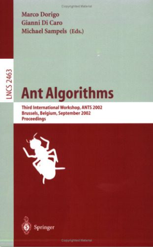 خرید و دانلود نسخه کامل کتاب Ant Algorithms: Third International Workshop  ANTS 2002 Brussels  Belgium  September 12–14