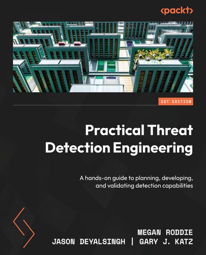 خرید و دانلود نسخه کامل کتاب Practical Threat Detection Engineering: A hands-on guide to planning  developing  and valid