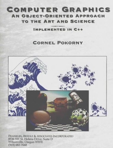 خرید و دانلود نسخه کامل کتاب Computer Graphics. An Object-Oriented Approach to the Art and Science Implemented in C++