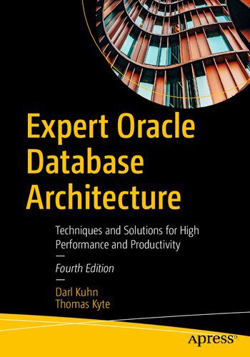 خرید و دانلود نسخه کامل کتاب Expert Oracle Database Architecture: Techniques and Solutions for High Performance and Prod