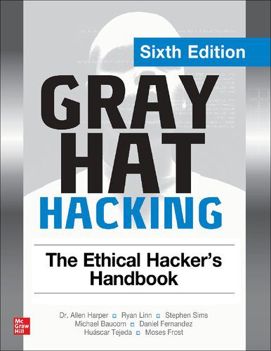 خرید و دانلود نسخه کامل کتاب Gray Hat Hacking: The Ethical Hacker s Handbook Sixth Edition فایل مجازی و دانلودی