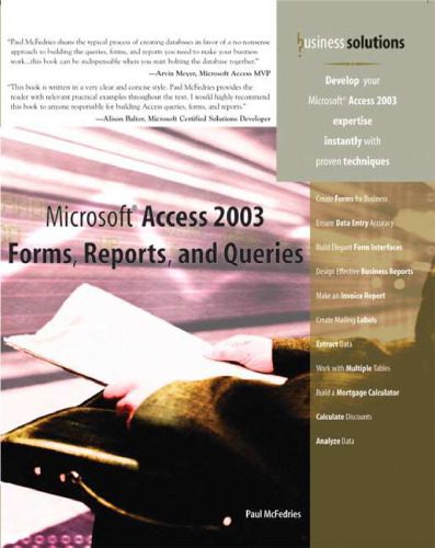 خرید و دانلود نسخه کامل کتاب Microsoft Access 2003 Forms  Reports  and Queries (Business Solutions) فایل مجازی و دانلودی