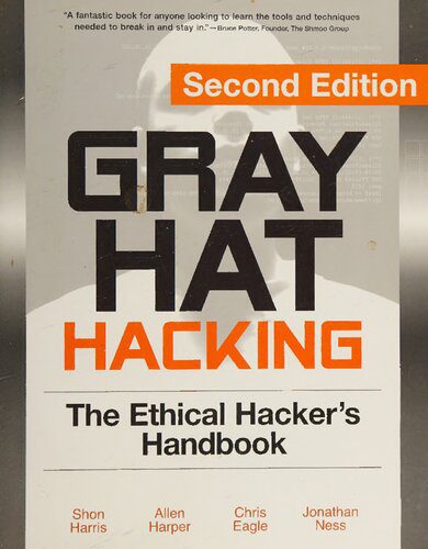 خرید و دانلود نسخه کامل کتاب Gray Hat Hacking: The Ethical Hacker s Handbook 2nd Edition فایل مجازی و دانلودی