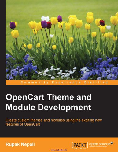 خرید و دانلود نسخه کامل کتاب OpenCart Theme and Module Development: Create custom themes and modules using the exciting