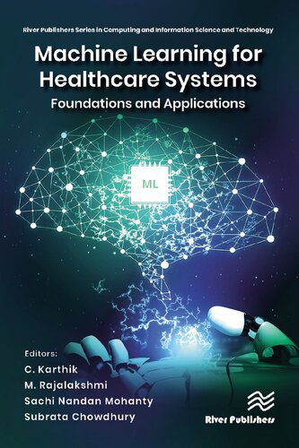 خرید و دانلود نسخه کامل کتاب Machine Learning for Healthcare Systems: Foundations and Applications فایل مجازی و دانلودی