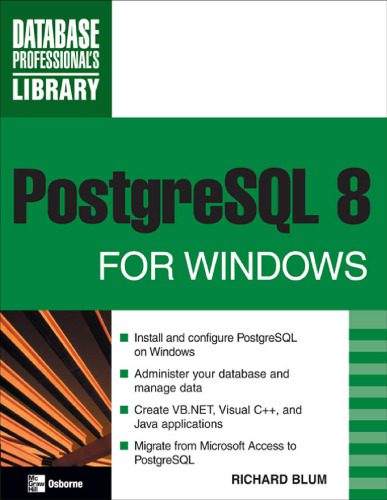 خرید و دانلود نسخه کامل کتاب PostgreSQL 8 for Windows (Database Professional s Library) فایل مجازی و دانلودی