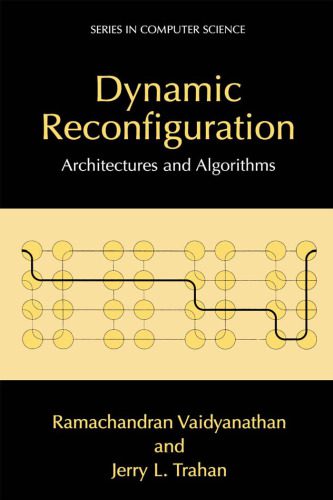 خرید و دانلود نسخه کامل کتاب Dynamic Reconfiguration: Architectures and Algorithms