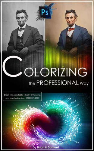 خرید و دانلود نسخه کامل کتاب Brian and Samuel. Photoshop: Colorizing The Professional Way فایل مجازی و دانلودی