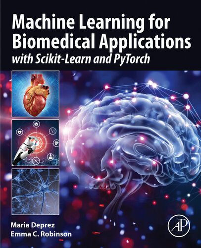 خرید و دانلود نسخه کامل کتاب Machine Learning for Biomedical Applications : With Scikit-Learn and Pytorch فایل مجازی و د