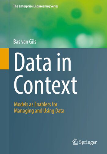 خرید و دانلود نسخه کامل کتاب Data in Context: Models as Enablers for Managing and Using Data فایل مجازی و دانلودی