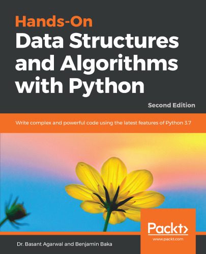 خرید و دانلود نسخه کامل کتاب Hands-On Data Structures and Algorithms with Python: Write complex and powerful code using