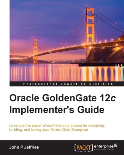 خرید و دانلود نسخه کامل کتاب Oracle GoldenGate 12c Implementer s Guide فایل مجازی و دانلودی