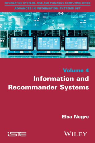خرید و دانلود نسخه کامل کتاب Advances in information systems set. Volume 4  Information and recommender systems