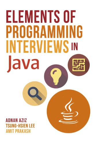 خرید و دانلود نسخه کامل کتاب Elements of Programming Interviews in Java: The Insiders’ Guide فایل مجازی و دانلودی