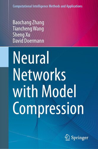 خرید و دانلود نسخه کامل کتاب Neural Networks with Model Compression فایل مجازی و دانلودی